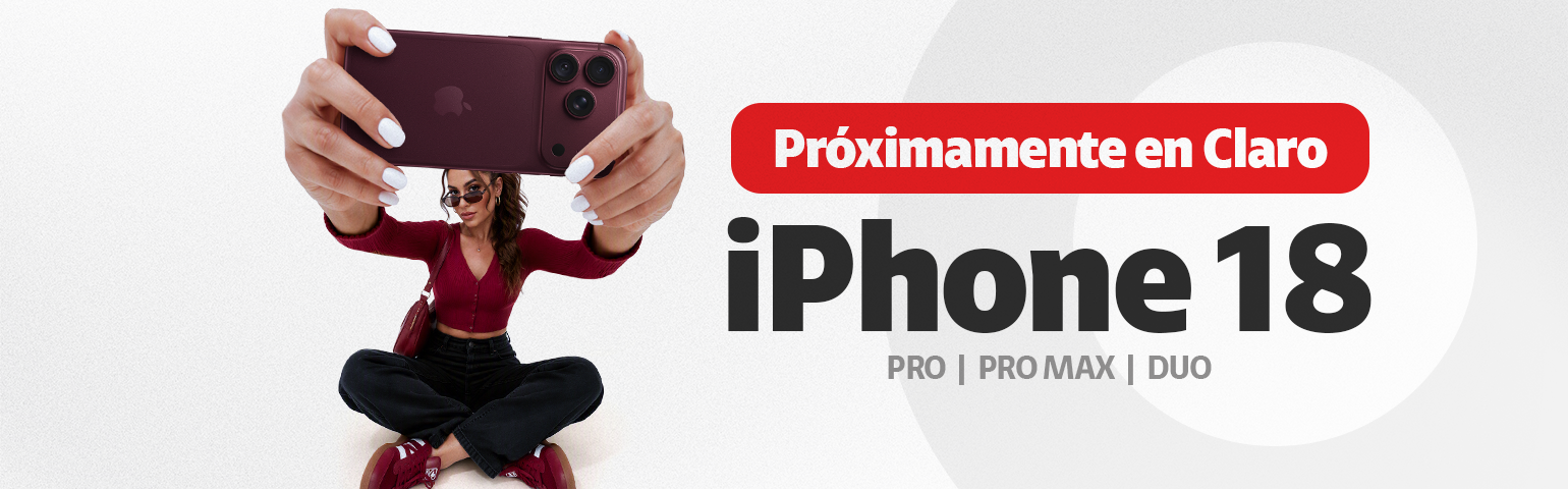Próximamente en Claro iPhone 18 Series Próximamente en Claro iPhone 18 Series