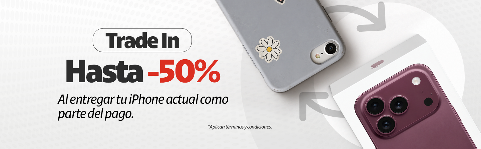 Trade-In hasta -50% de descuento Trade-In hasta -50% de descuento